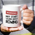 Retreez Humorous Mug for Rower - Warning Could Begin Speaking About Rowing -... - Image 5